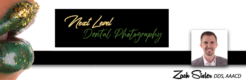 Zach Sisler, DDS - Next Level Dental Photography